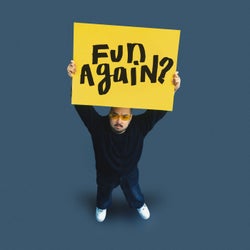 fun again?