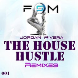 The House Hustle Remixes