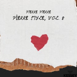Pierre Style, Vol. 8