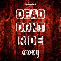 Dead Don't Ride