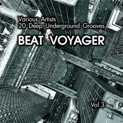 Beat Voyager (20 Deep Underground Grooves), Vol. 3