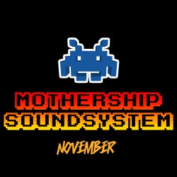 Mothership Soundsystem - November 2013