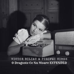 O Dragoste Ce Nu Moare - Extended Mix