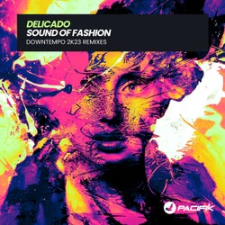 Sound Of Fashion (23K Downtempo Remixes)