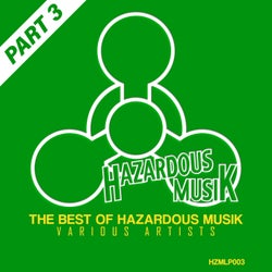 The Best Of Hazardous Musik - Part 3