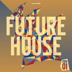 Future House 2016-01 - Armada Music - Extended Version