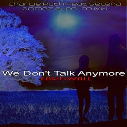 We Don't Talk Anymore (Charlie Puth Feat Selena Gomez Electro Mix)
