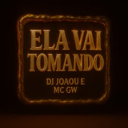 Ela Vai Tomando
