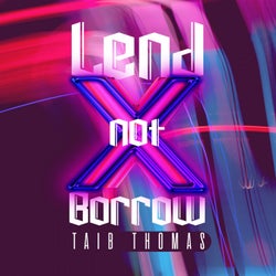 Lend Not Borrow