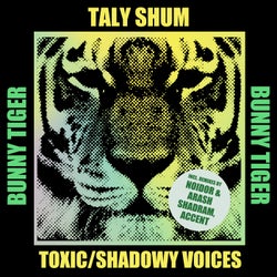 Toxic / Shadowy Voices
