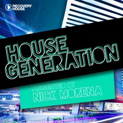 House Generation Presented By Nick Morena