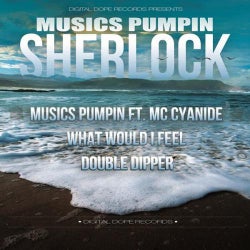 Sherlock Musics Pumpin