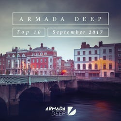 Armada Deep Top 10 - September 2017 - Extended Versions