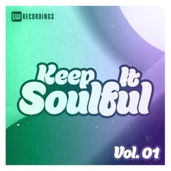 Keep It Soulful, Vol. 01