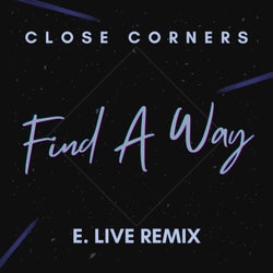 Find A Way (E. Live Remix)