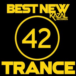 BEST NEW TRANCE #42 - KAZAL Records