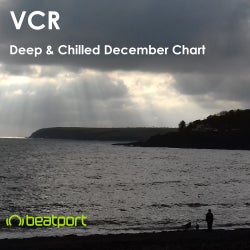 VCR - Deep & Chilled December Chart