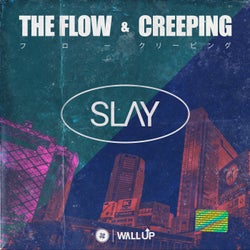 The Flow / Creeping
