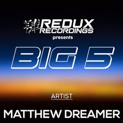 Redux Big 5 of Matthew Dreamer