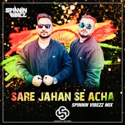 Sare Jaha Se Acha (Spinnin Vibezz Mix)