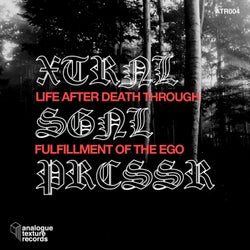 Life After Death Through Fulfillment Of The Ego EP