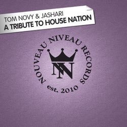 A Tribute to House Nation