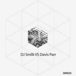 DJ Smilk VS Davis Parr