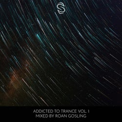 Addicted to Trance Vol. 1 - Mixed by Roan Gosling