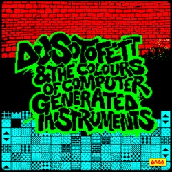 DJ Sotofett & the Colours of Computer Generated Instruments