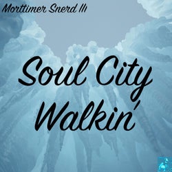 Soul City Walkin'