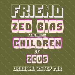 Friend (feat. Children of Zeus)