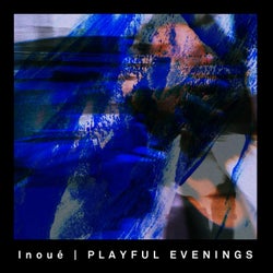Playful Evenings EP