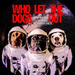 WHO LET THE DOGS OUT (Extended Version)