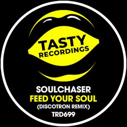 Feed Your Soul (Discotron Remixes)