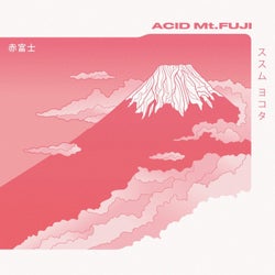 ACID Mt. FUJI
