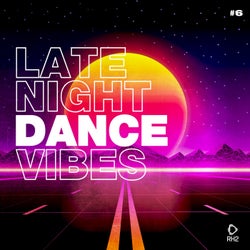 Late Night Dance Vibes #6
