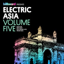 Billboard Presents Electric Asia, Vol. 5