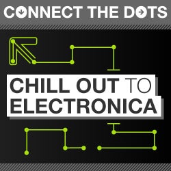 Connect the Dots - Chill Out to Electronica