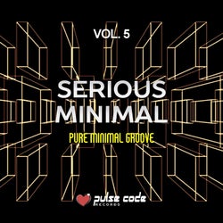 Serious Minimal, Vol. 5 (Pure Minimal Groove)