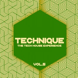 Technique, Vol. 5 (The Tech House Experience)