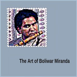 The Art of Boliwar Miranda