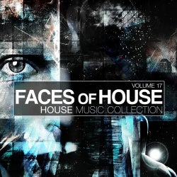 Faces Of House - House Music Collection Vol. 17