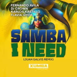 Samba I Need (Juan Galvis Remix)