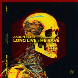 Long Live The Rave - Extended Mix