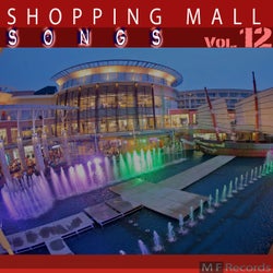 Shopping Mall Songs, Vol. 12