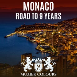 Monaco - Road To 9 Years