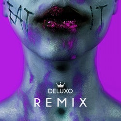 EAT IT (Deluxo Remix)