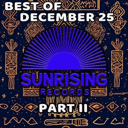 Sunrising Records Best of December 25 Part II