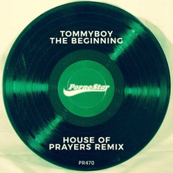 Tommyboy - The Beginning ( House Of Prayers Remix )