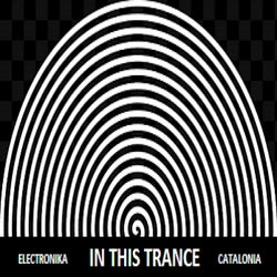 IN THIS TRANCE